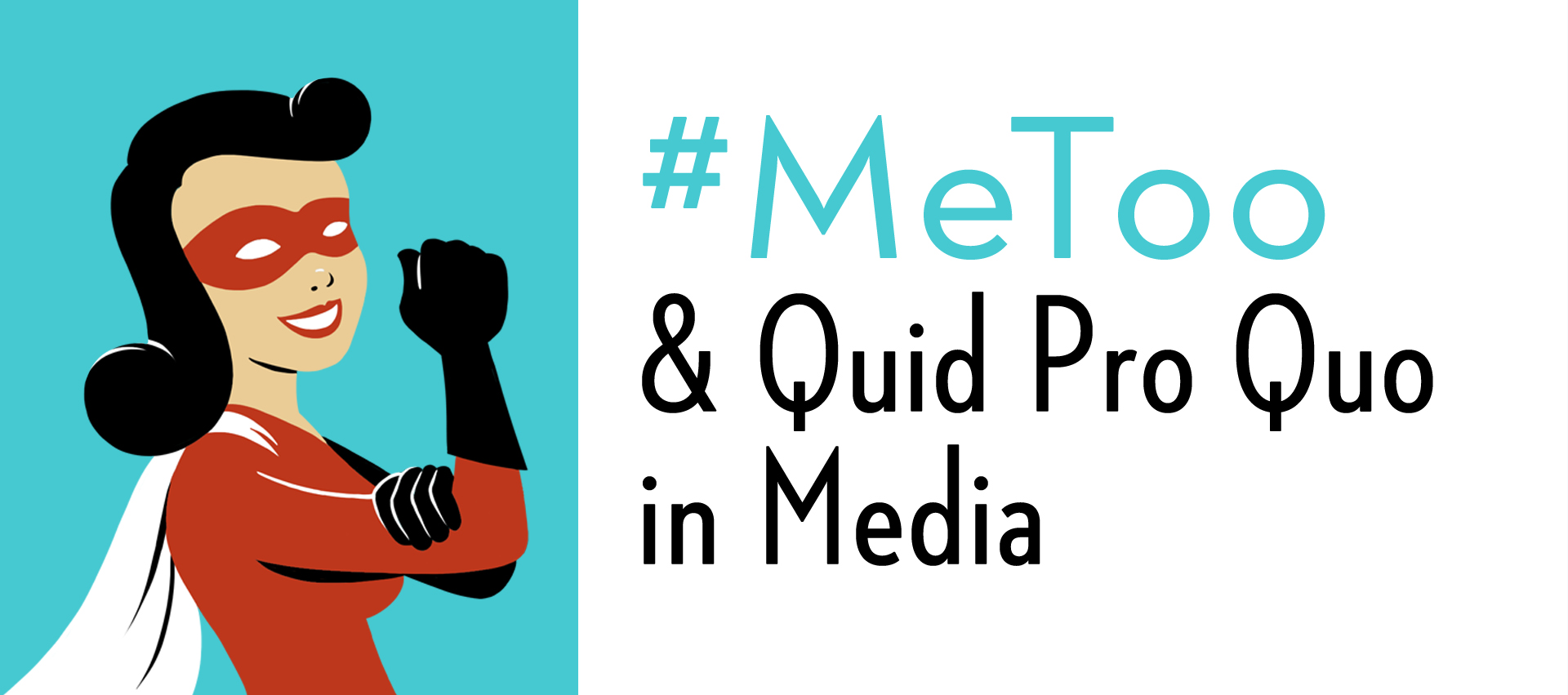 #MeToo and Quid Pro Quo in Media