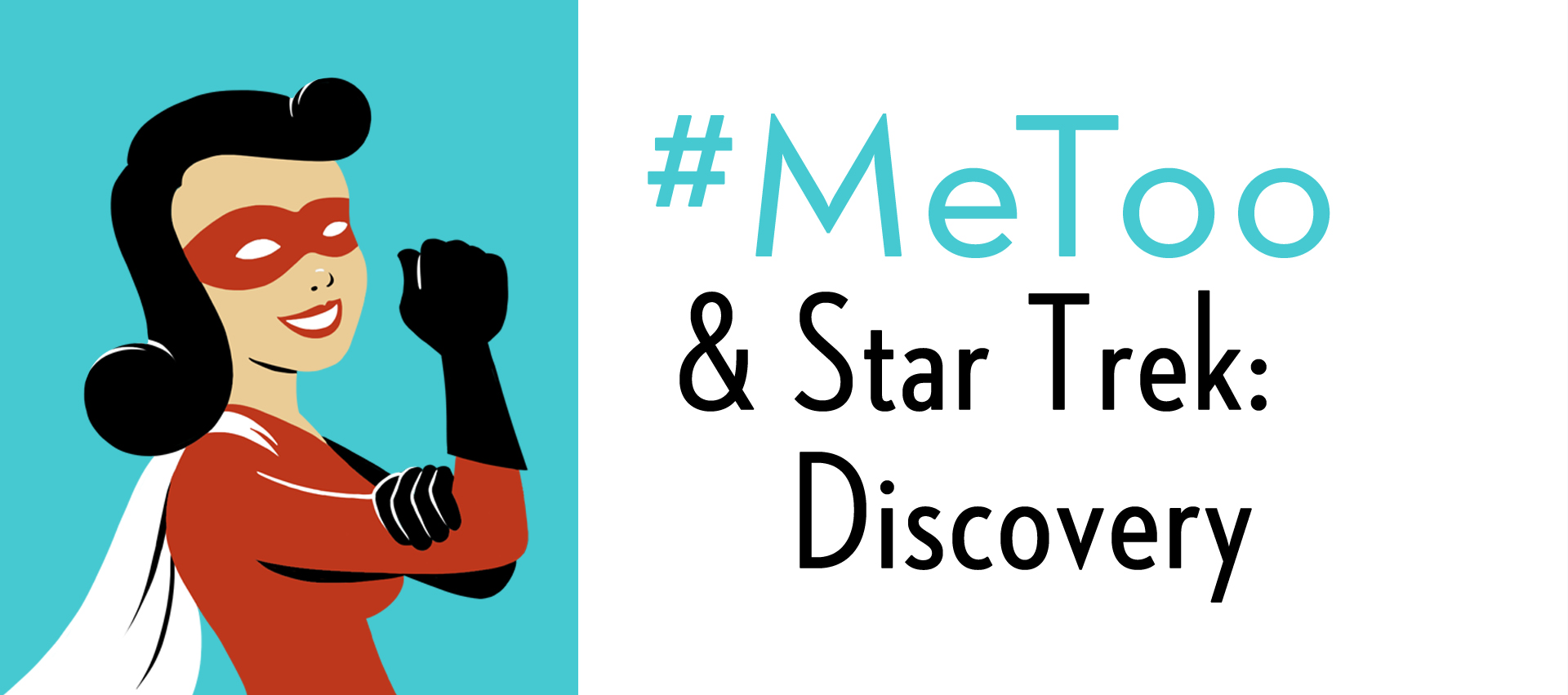 #MeToo & Star Trek: Discovery