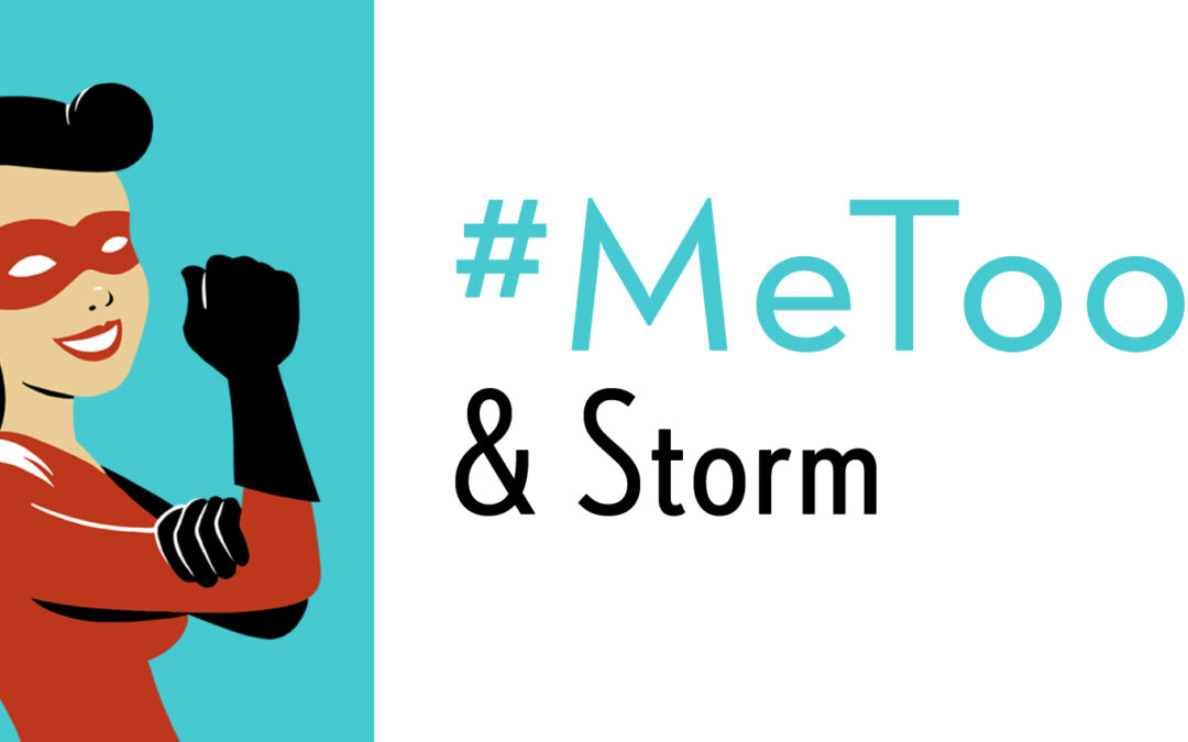 #MeToo and Storm